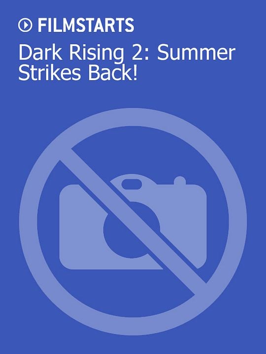 Dark Rising 2: Summer Strikes Back! : Kinoposter