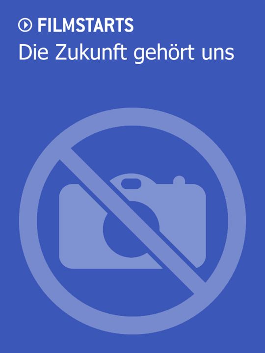 Die Zukunft gehört uns : Kinoposter