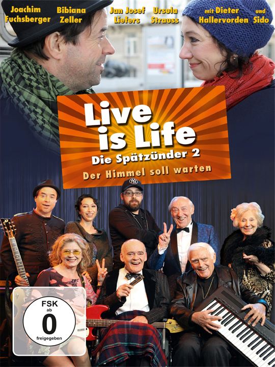 Live is Life - Die Spätzünder 2 : Kinoposter
