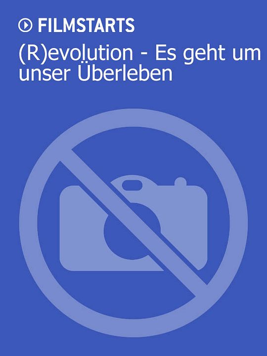 (R)evolution - Es geht um unser Überleben : Kinoposter