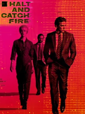 Halt And Catch Fire : Kinoposter