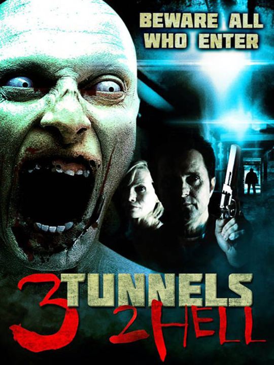 3 Tunnels 2 Hell : Kinoposter