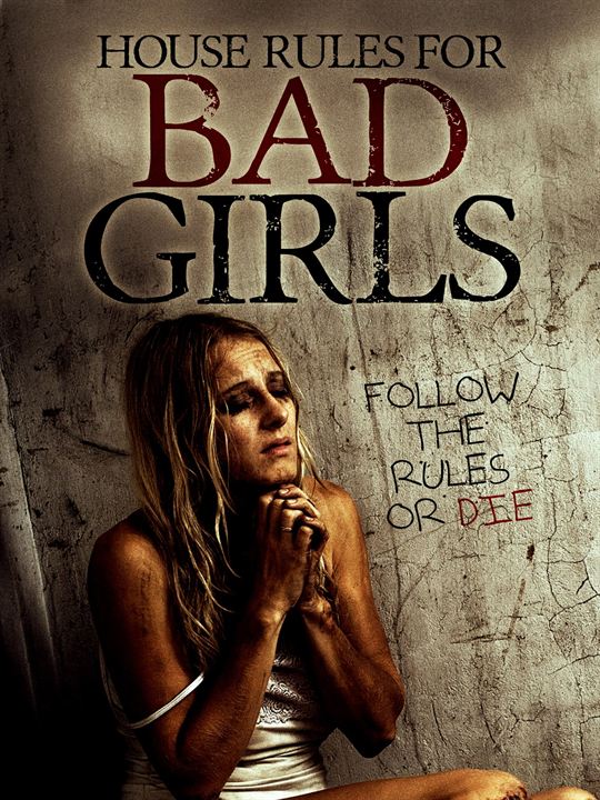 House Rules for Bad Girls : Kinoposter