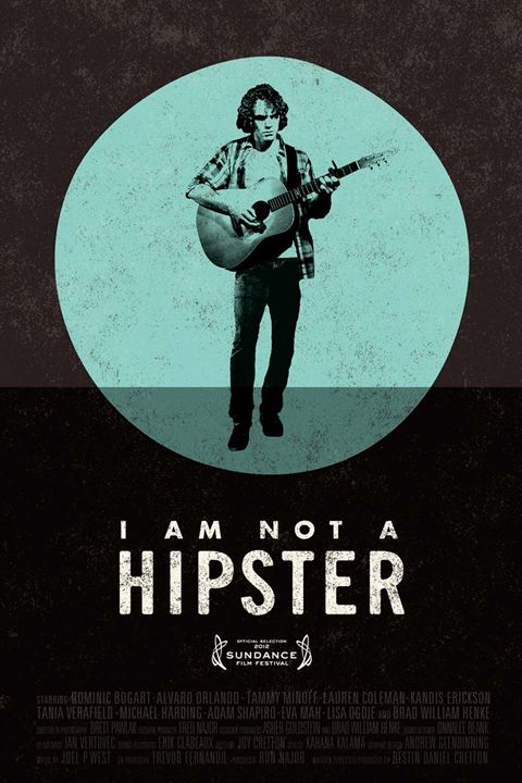 I Am Not a Hipster : Kinoposter