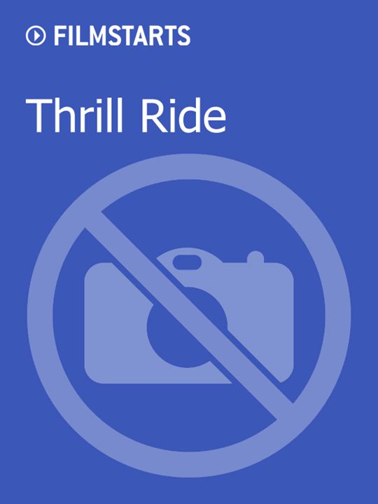 Thrill Ride : Kinoposter