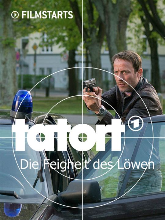 Tatort: Die Feigheit des Löwen : Kinoposter