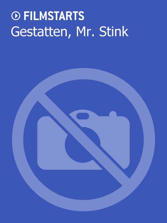 Gestatten, Mr. Stink : Kinoposter