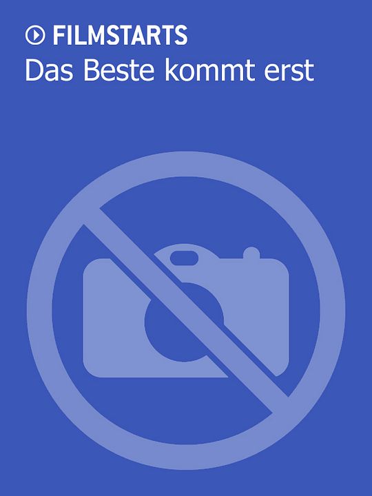 Das Beste kommt erst : Kinoposter