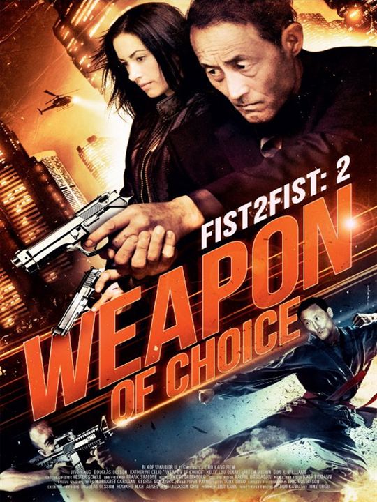 Fist to Fist: Weapon of Choice : Kinoposter