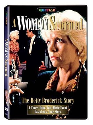 A Woman Scorned: The Betty Broderick Story : Kinoposter