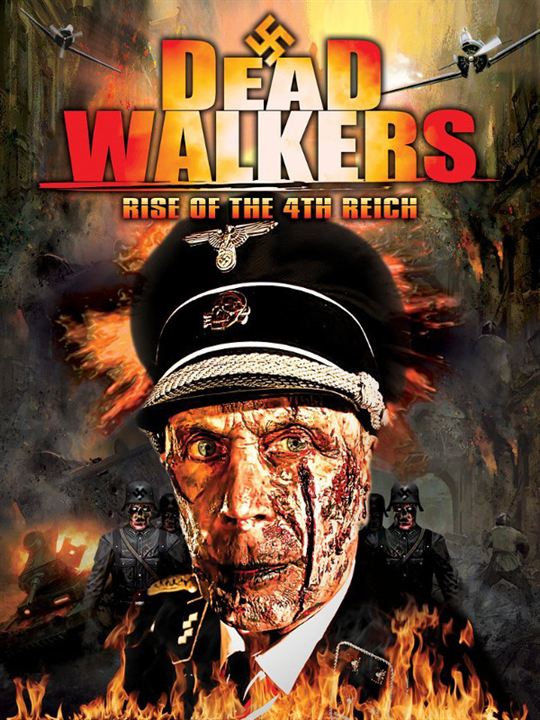Dead Walkers: Rise of the 4th Reich : Kinoposter