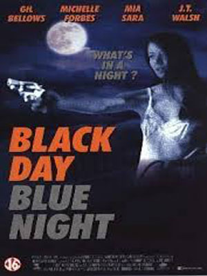 Black Day Blue Night : Kinoposter