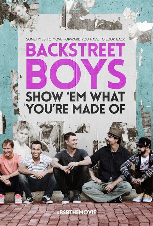 Backstreet Boys: Show 'Em What You're Made Of : Kinoposter