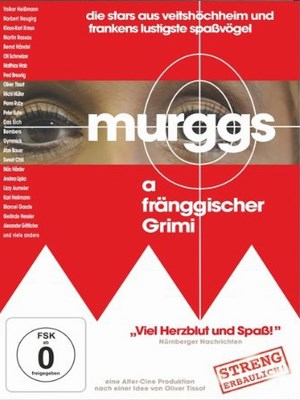 Murggs - a fränggischer Grimi : Kinoposter