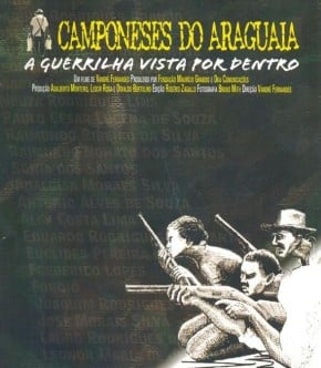 Camponeses do Araguaia: A guerrilha vista por dentro : Kinoposter