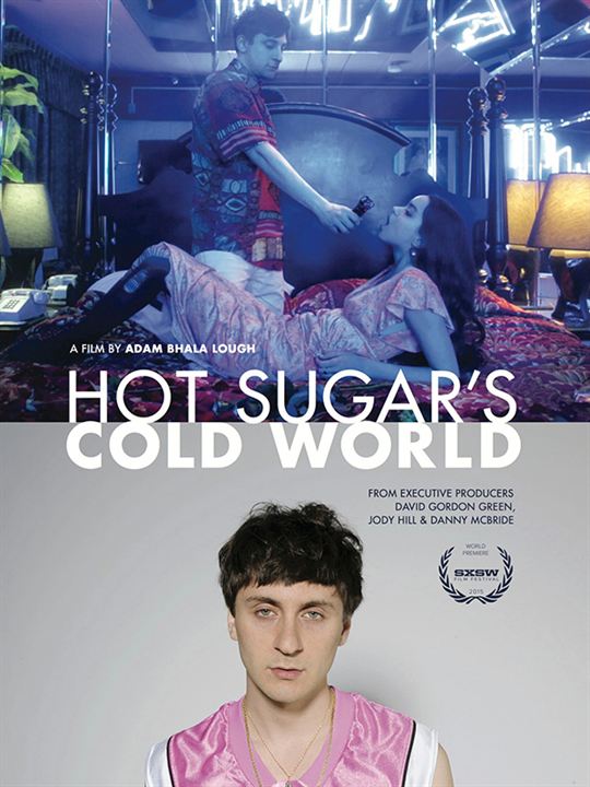 Hot Sugar's Cold World : Kinoposter