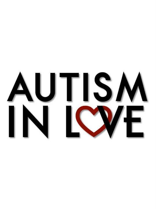 Autism in Love : Kinoposter