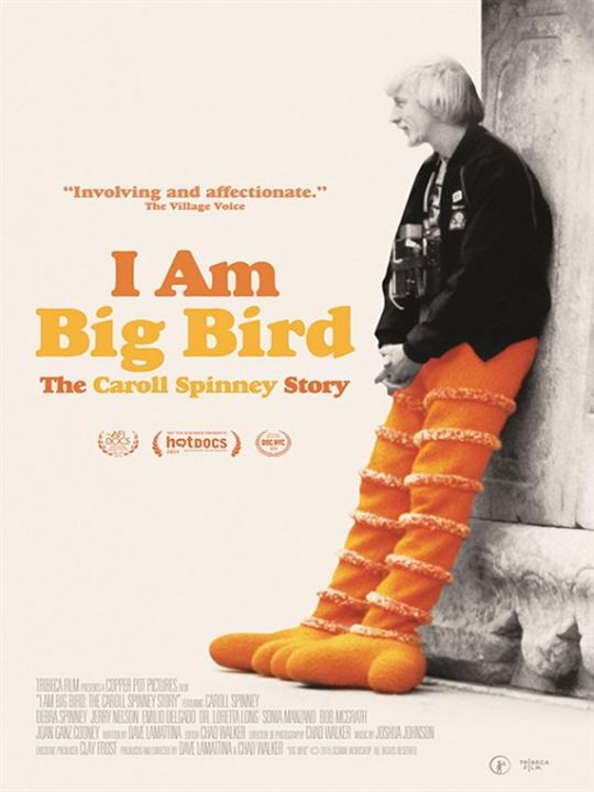 I Am Big Bird: The Caroll Spinney Story : Kinoposter