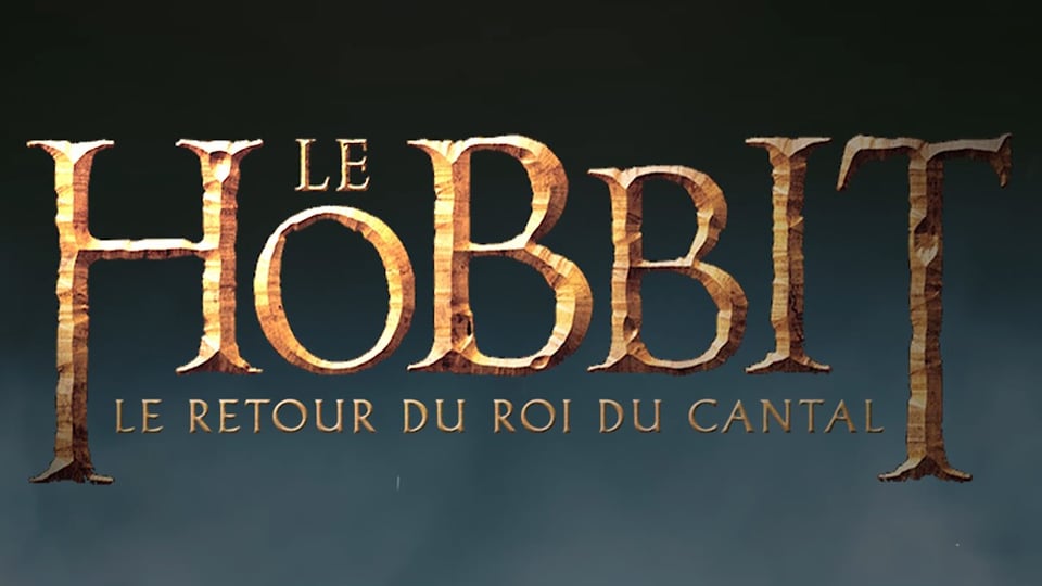 Le Hobbit - Le Retour du Roi du Cantal : Bild