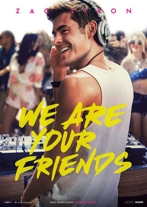 We Are Your Friends : Kinoposter