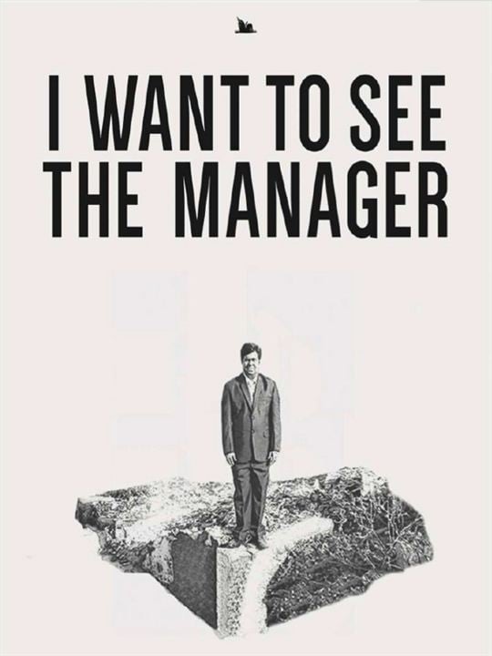 I Want To See The Manager : Kinoposter