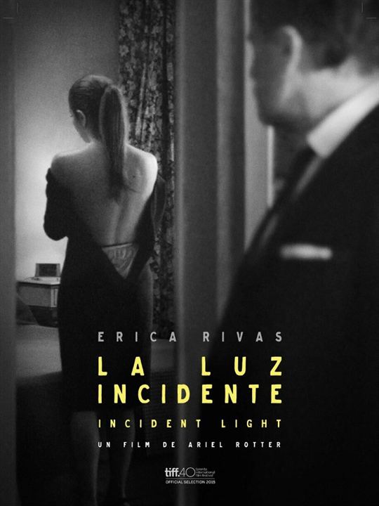 La Luz Incidente : Kinoposter