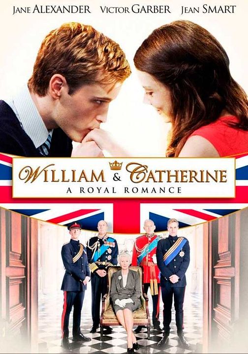 William & Catherine : A Royal Romance : Kinoposter