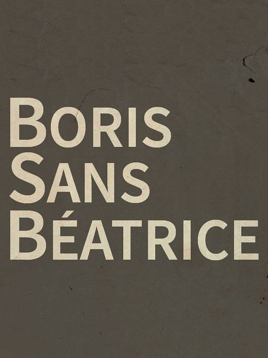 Boris Without Béatrice : Kinoposter