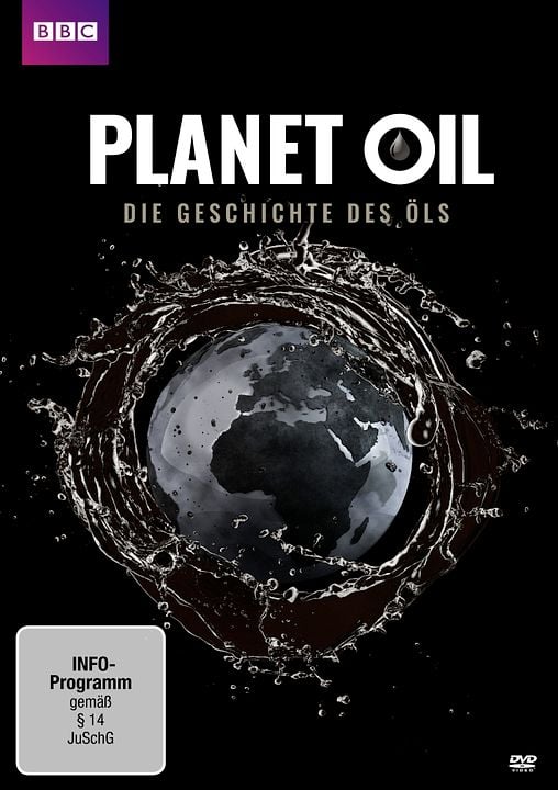 Planet Oil - Die Geschichte des Öls : Kinoposter