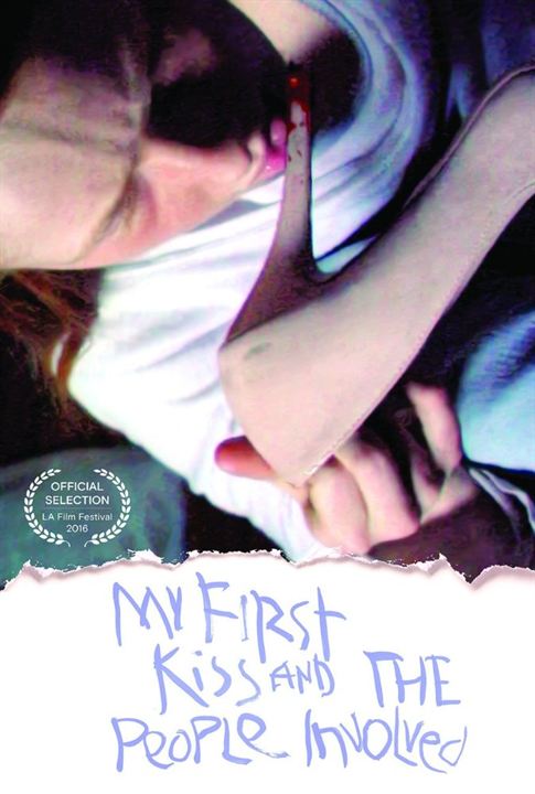 My First Kiss And The People Involved : Kinoposter