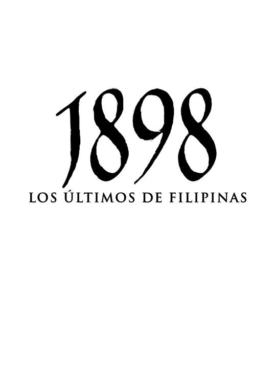 1898: Our Last Men in the Philippines : Kinoposter