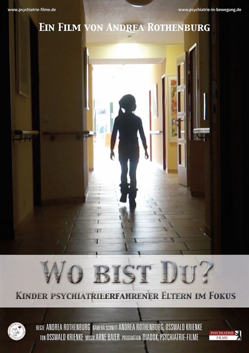 Wo bist Du? - Kinder Psychiatrieerfahrener Eltern im Fokus : Kinoposter