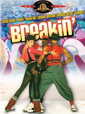 Breakin' Breakdance: The Movie : Kinoposter