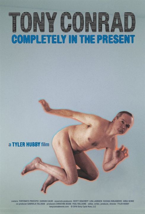 Tony Conrad - Completely in the Present : Kinoposter