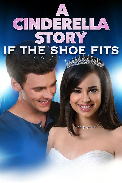 Cinderella Story 4: Wenn der Schuh passt... : Kinoposter