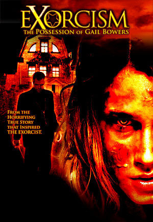 Exorcism - The Possession OF Gail Bowers : Kinoposter