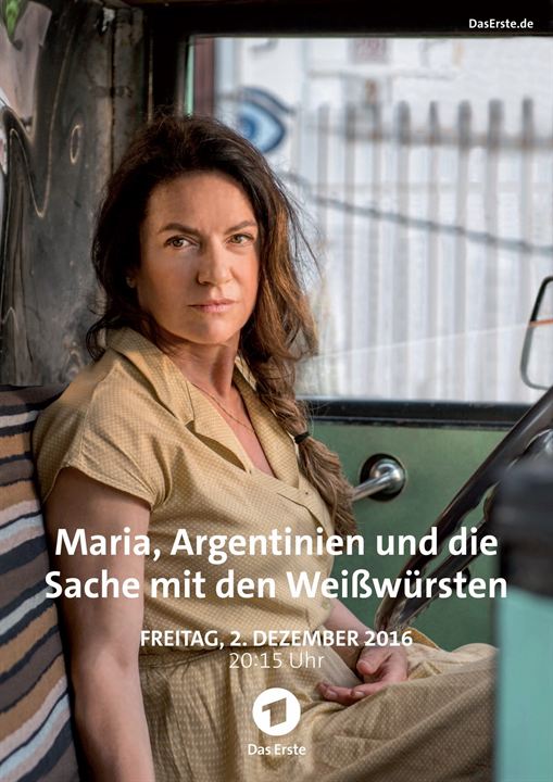 Maria, Argentinien und die Sache mit den Weißwürsten : Kinoposter