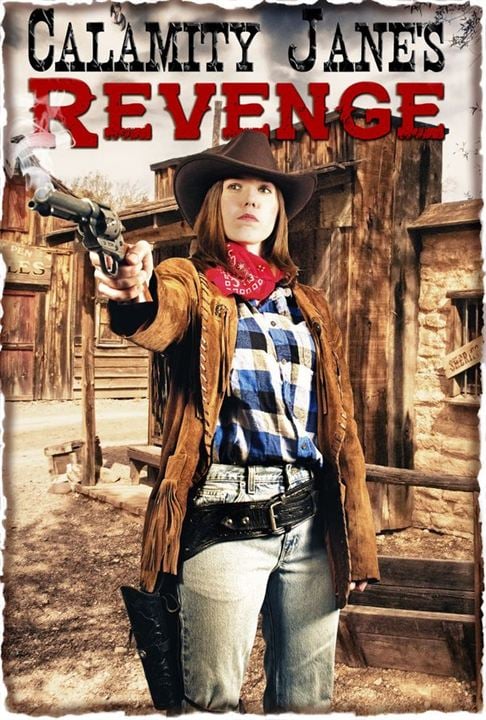 Calamity Jane’s Revenge : Kinoposter