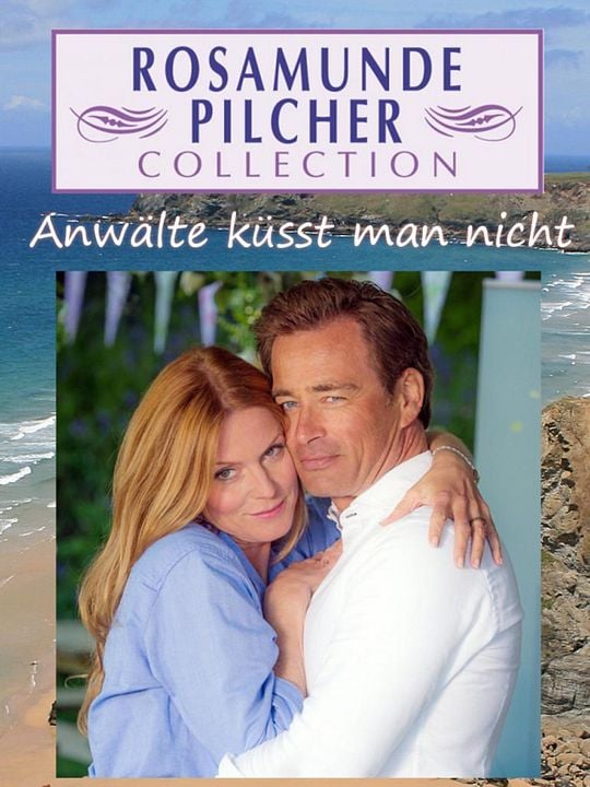 Rosamunde Pilcher: Anwälte küsst man nicht : Kinoposter