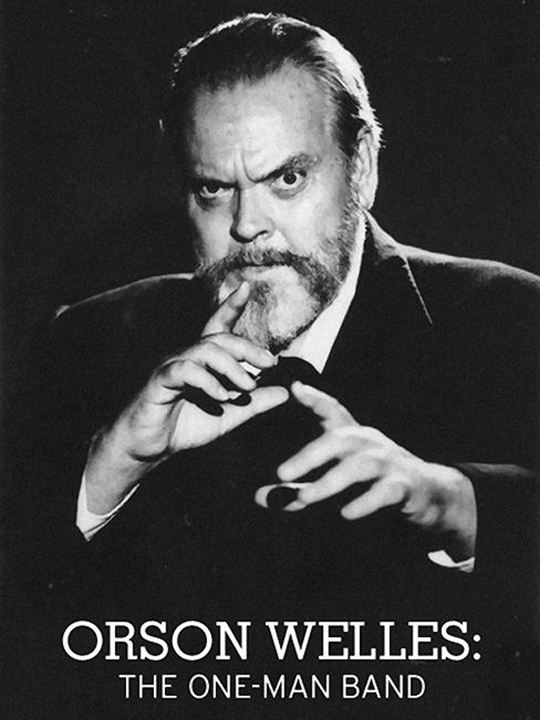 Orson Welles: The One-Man Band : Kinoposter