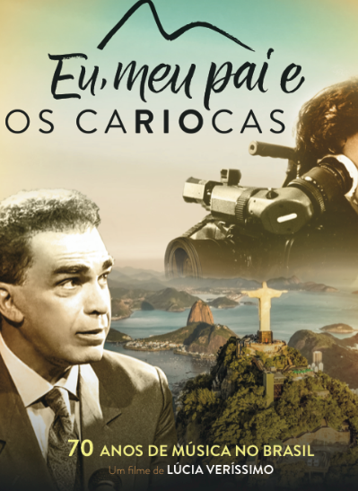 Eu, Meu Pai e os Cariocas - 70 Anos de Música no Brasil : Kinoposter
