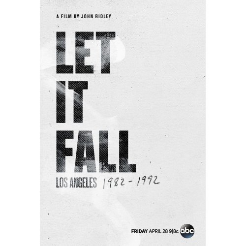 Let It Fall: LA 1982-1992 : Kinoposter