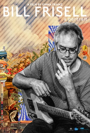 Bill Frisell: A Portrait : Kinoposter