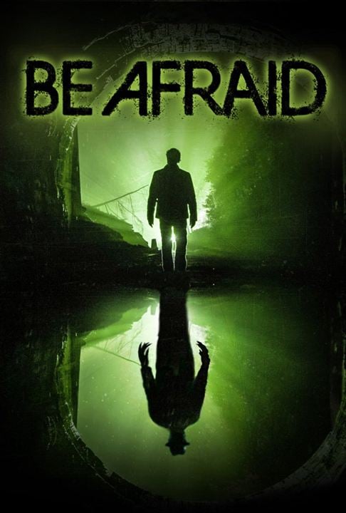 Be Afraid : Kinoposter