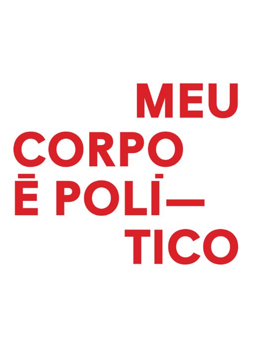 Meu Corpo é Político : Kinoposter