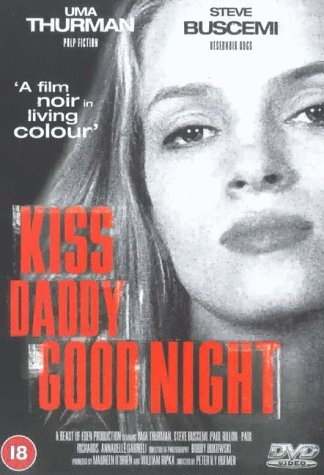 Kiss Daddy Goodnight : Kinoposter