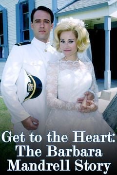 Get to the Heart - The Barbara Mandrell Story : Kinoposter