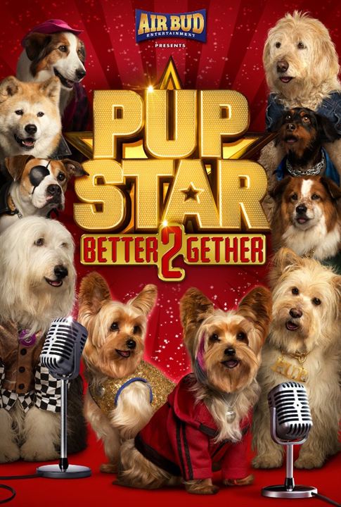 Pup Star 2: Better 2Gether : Kinoposter