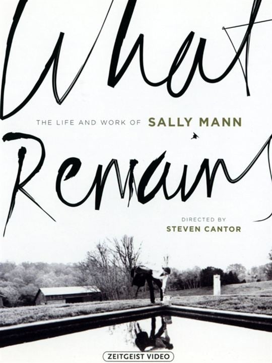 What Remains: The Life And Work Of Sally Mann : Kinoposter