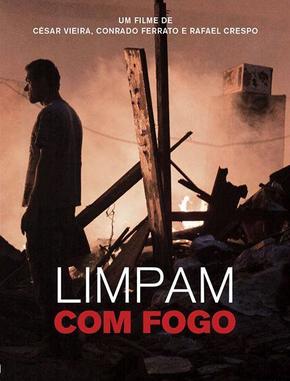 Limpam com Fogo : Kinoposter